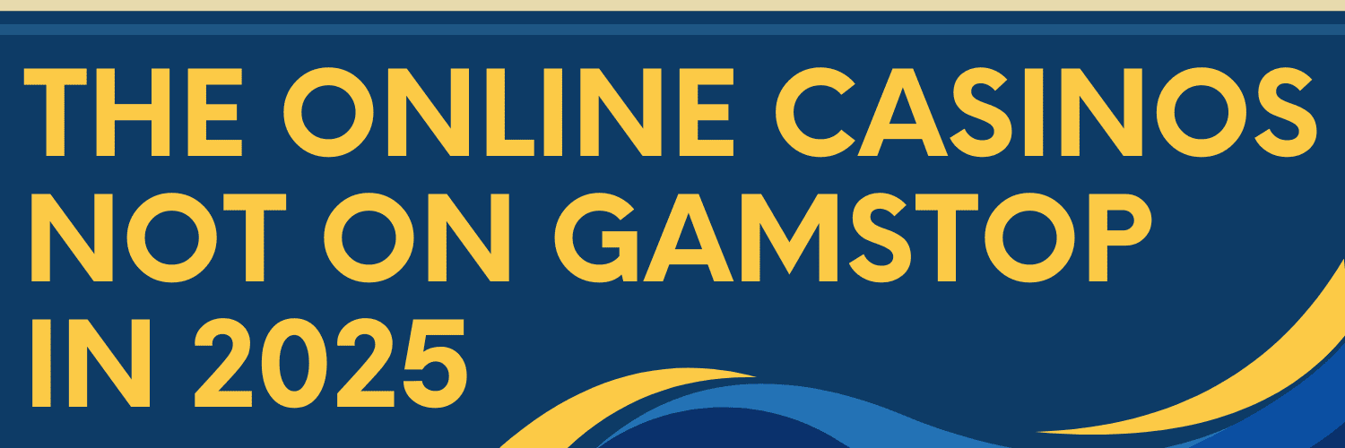 Exploring Casinos Not Regulated by GamStop -1192795697